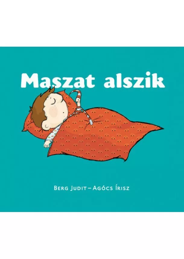 Berg Judit - Maszat alszik - Maszat-könyvek (új kiadás)