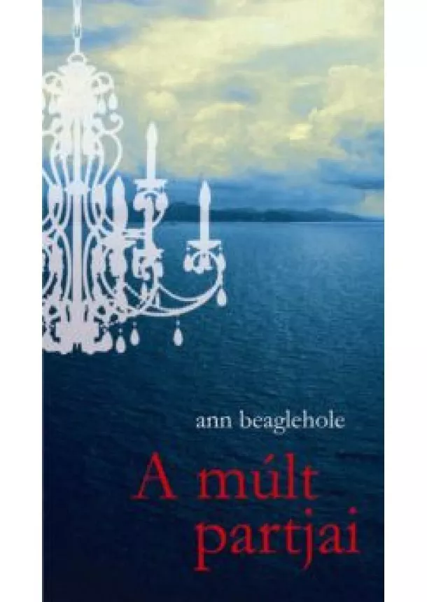 ANN BEAGLEHOLE - A MÚLT PARTJAI