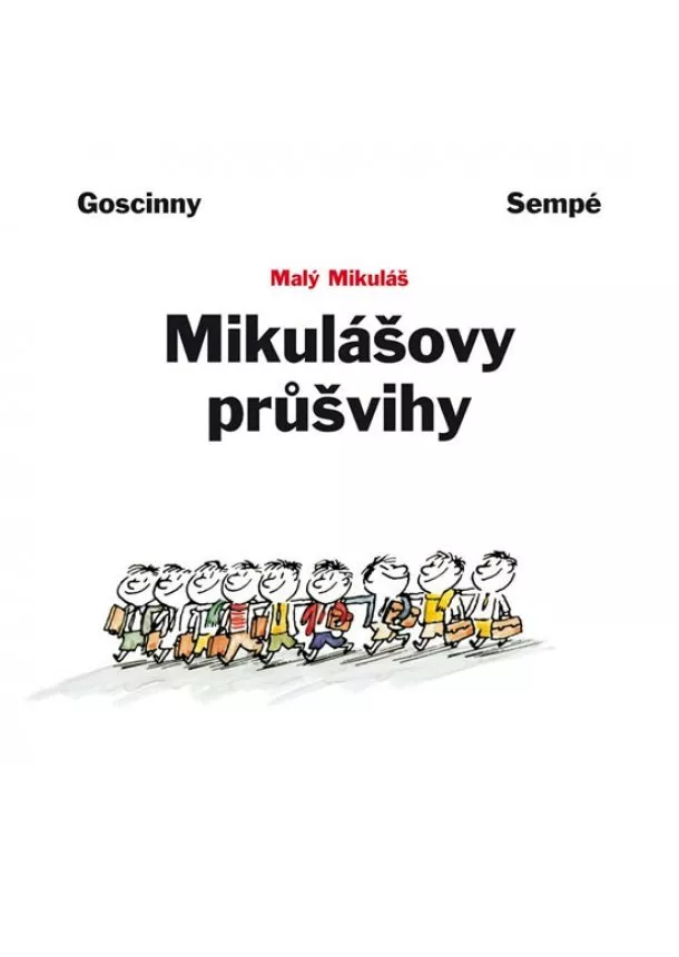 Jean-Jacques Goscinny René&Sempé - Mikulášovy průšvihy