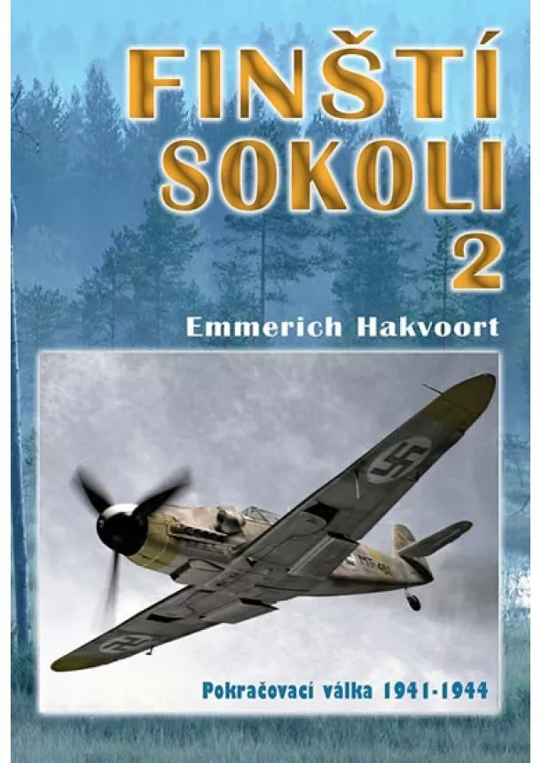 Emmerich Hakvoort - Finští sokoli 2