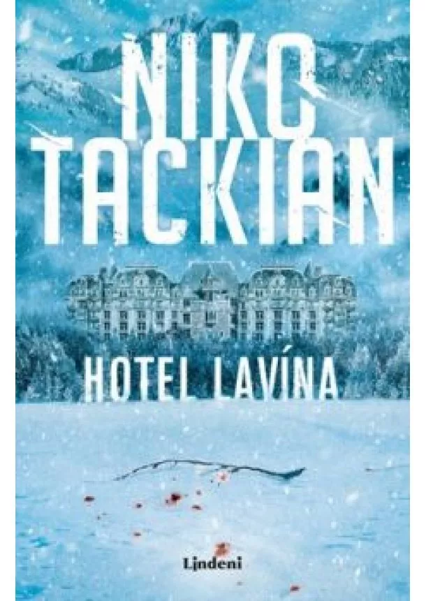 Nicolas Tackian - Hotel Lavína