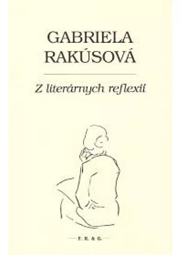 Gabriela Rakúsová - Z literárnych reflexií