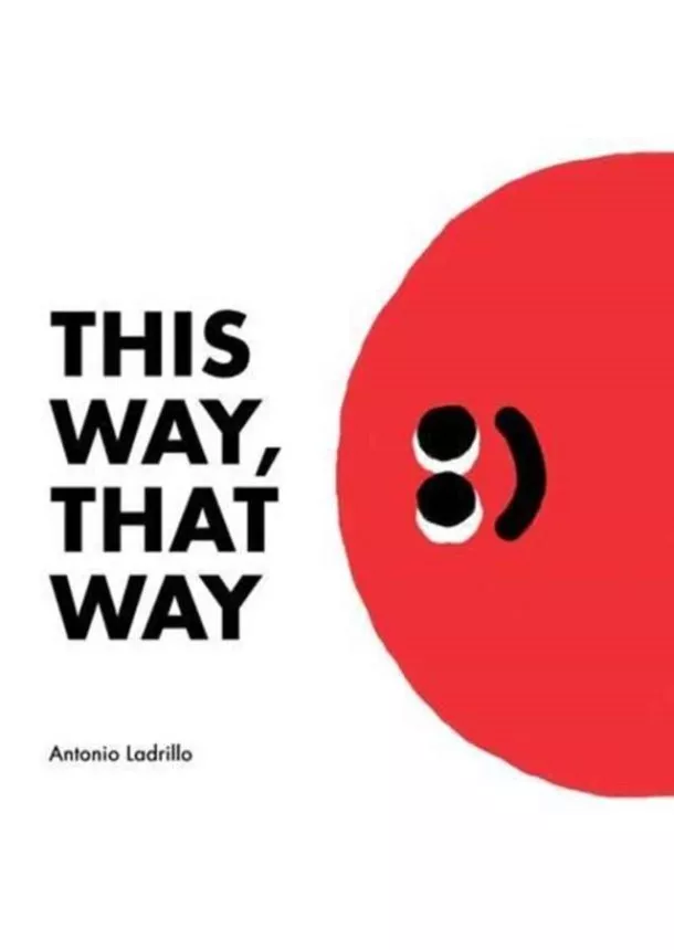 Antonio Ladrillo - This Way, That Way