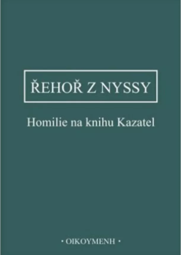 Řehoř z Nyssy - Homilie na knihu Kazatel