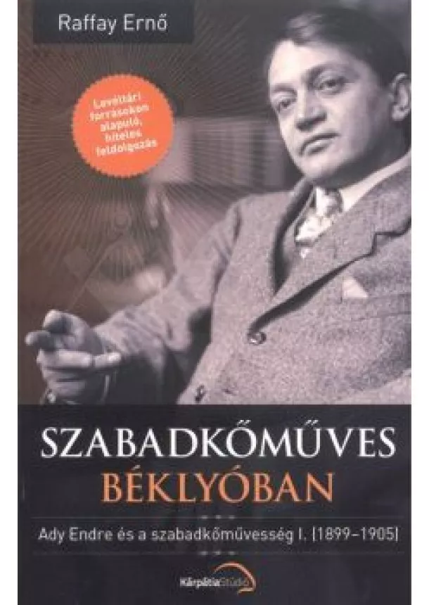 RAFFAY ERNŐ - SZABADKŐMŰVES BÉKLYÓBAN