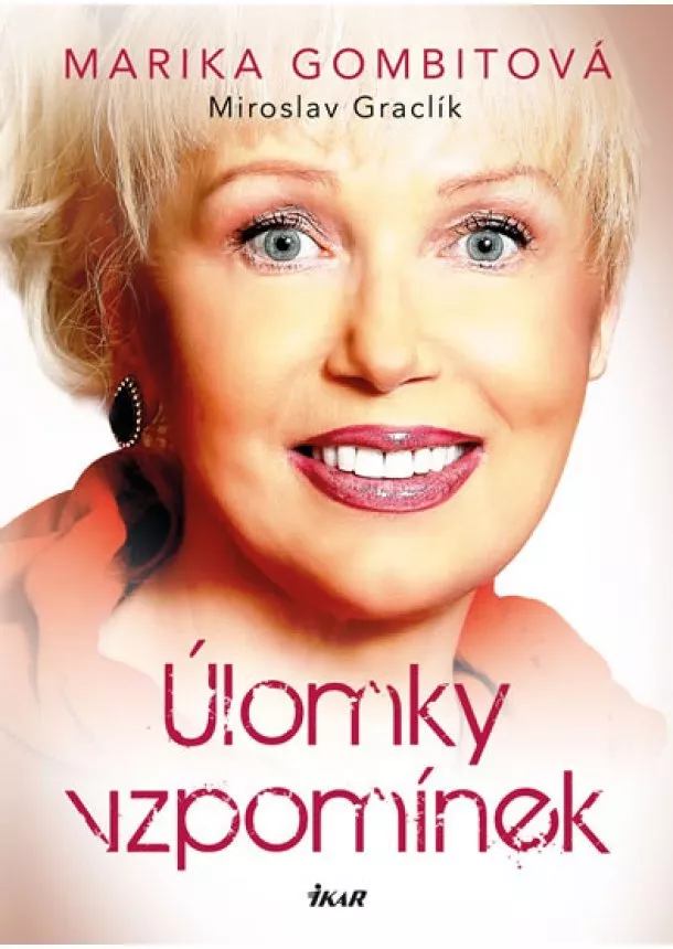 Marika Gombitová, Miroslav Graclík - Úlomky vzpomínek