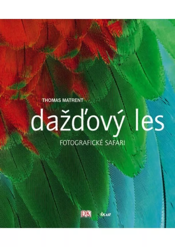 Thomas Marent - Dažďový les