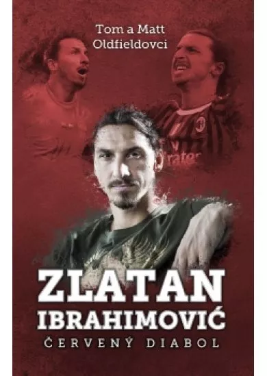 Zlatan Ibrahimovič: Červený diabol