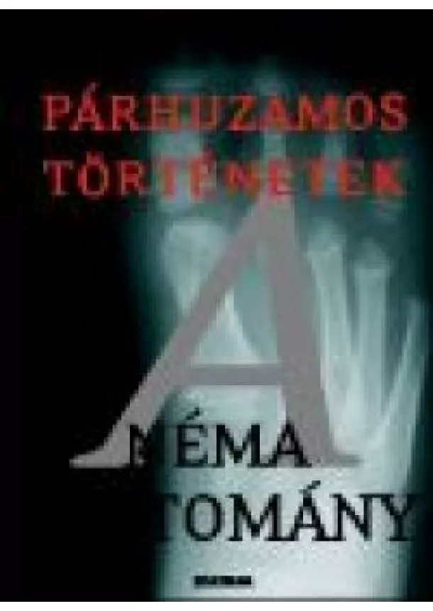 Nádas Péter - A néma tartomány /Párhuzamos történetek 1.