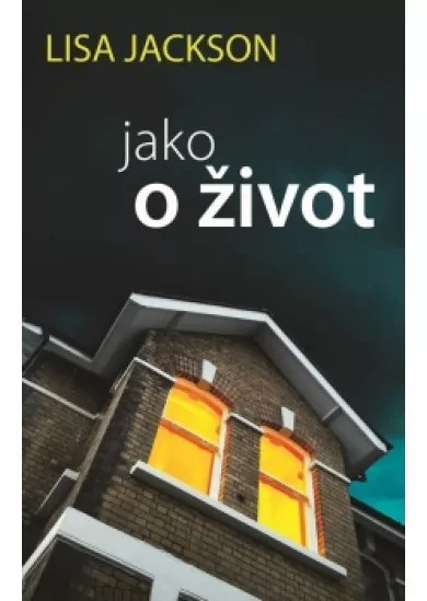 Jako o život