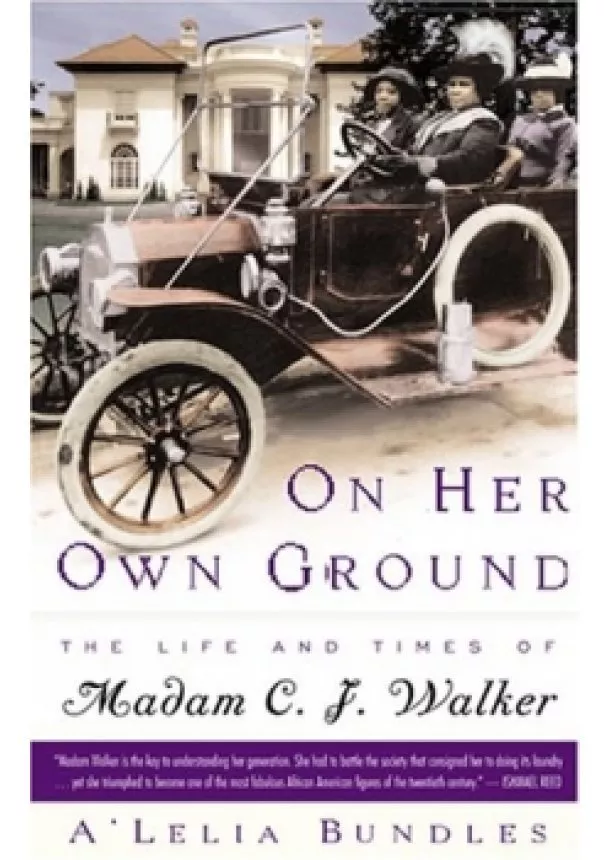 A'Lelia Perry Bundles - On Her Own Ground:The Life and Times of