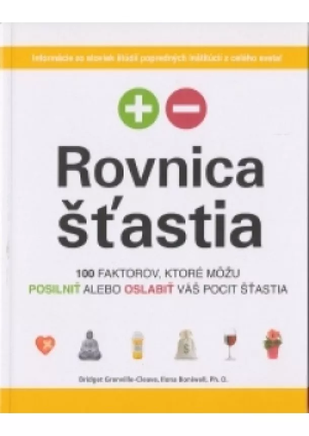 Bridget Grenville-Cleave - Rovnica šťastia - Sto faktorov, ktoré môžu posilniť alebo oslabiť váš pocit šťastia.