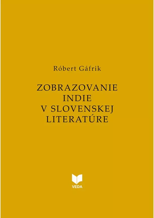 Róbert Gáfrik - Zobrazovanie Indie v slovenskej literatúre