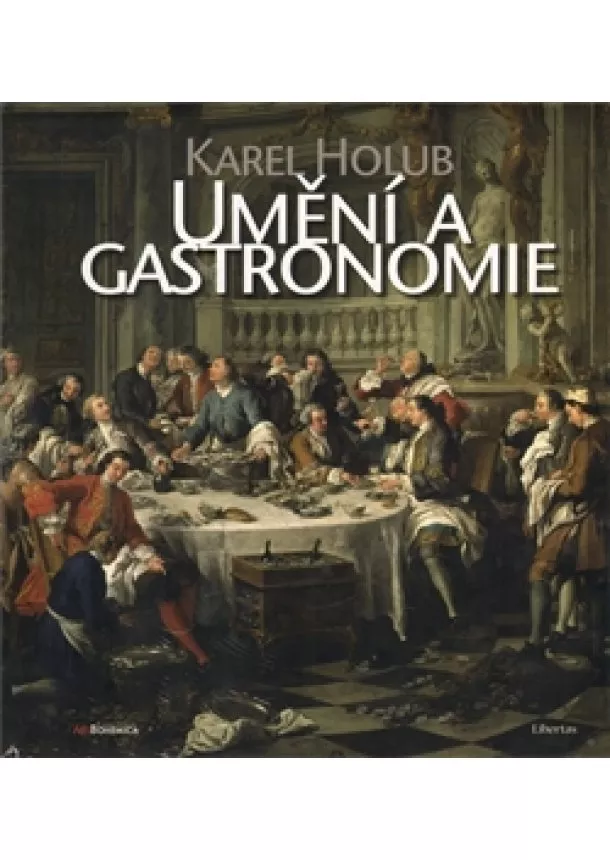 Karel Holub - Umění a gastronomie