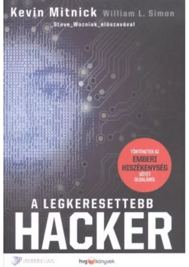 KEVIN MITNICK - WILLIAM L. SIMON - A LEGKERESETTEBB HACKER