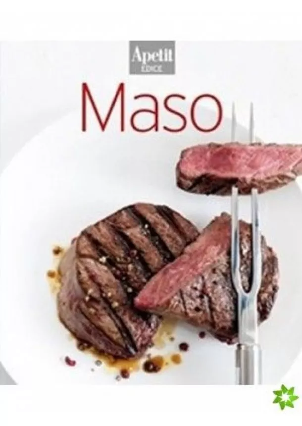 Redakce časopisu Apetit - Maso (Edice Apetit)