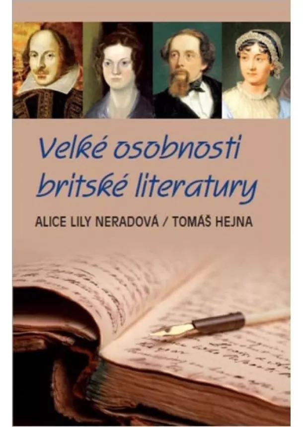 Tomáš Hejna, Alice Lily Neradová - Velké osobnosti britské literatury