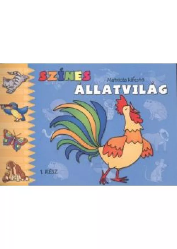 Boguslaw Michalec - Színes állatvilág 1. /Matricás kifestő