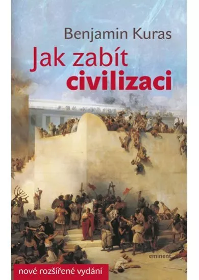 Jak zabít civilizaci - 2.vydání