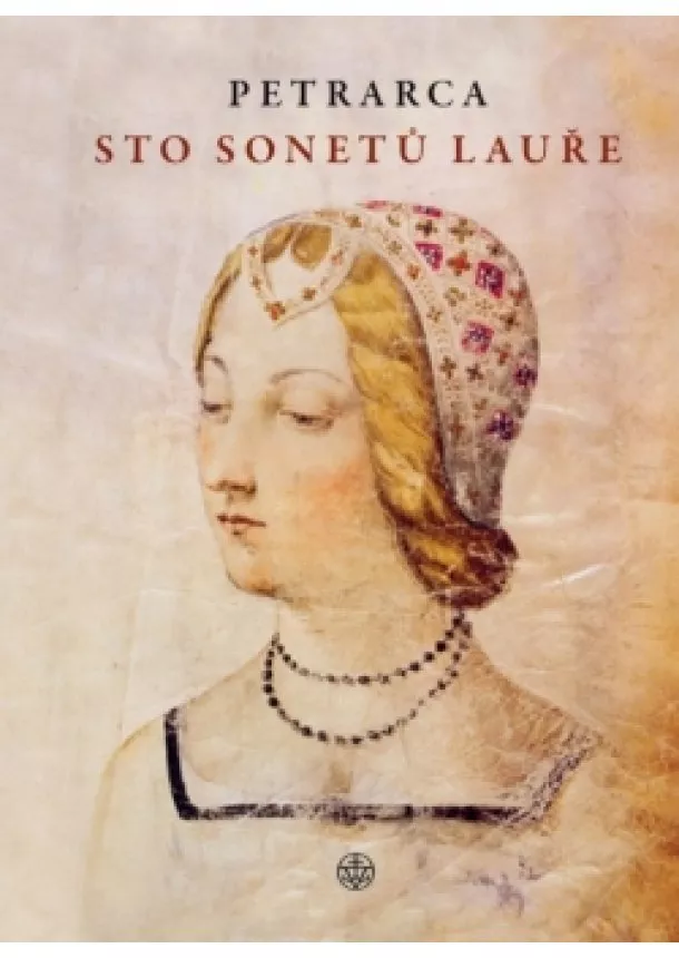 Francesco Petrarca - Sto sonetů Lauře