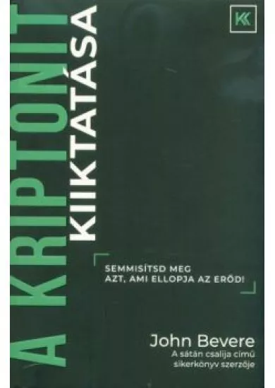 A kriptonit kiiktatása - Semmisítsd meg azt, ami ellopja az erőd!