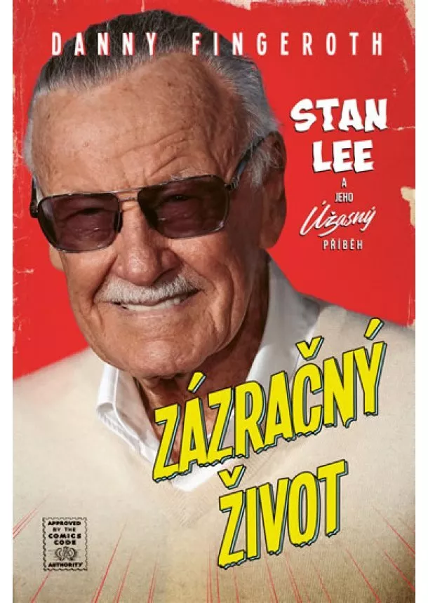 Danny Fingeroth - Zázračný život - Stan Lee a jeho úžasný