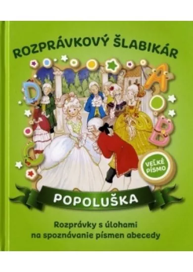 Popoluška - Rozprávkový šlabikár (nov.vydanie)