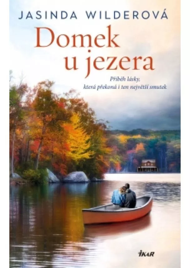 Jasinda Wilderová - Domek u jezera