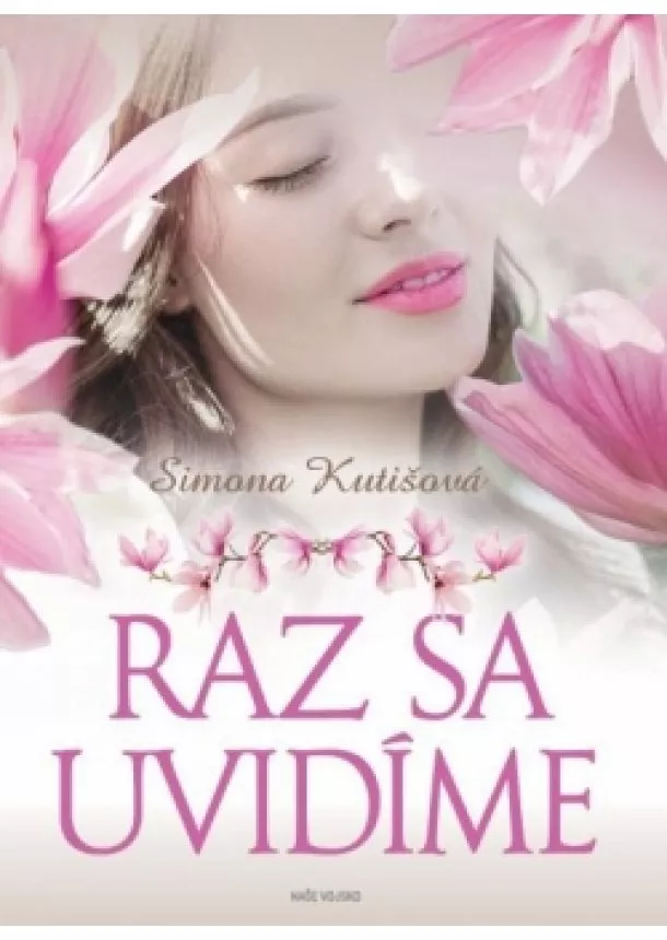 Simona Kutišová - Raz sa uvidíme