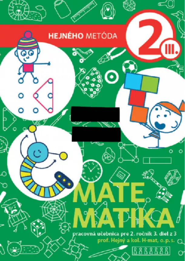 Milan Hejný, Kolektív H-mat - Matematika 2 - Pracovná učebnica III. diel - Hejného metóda