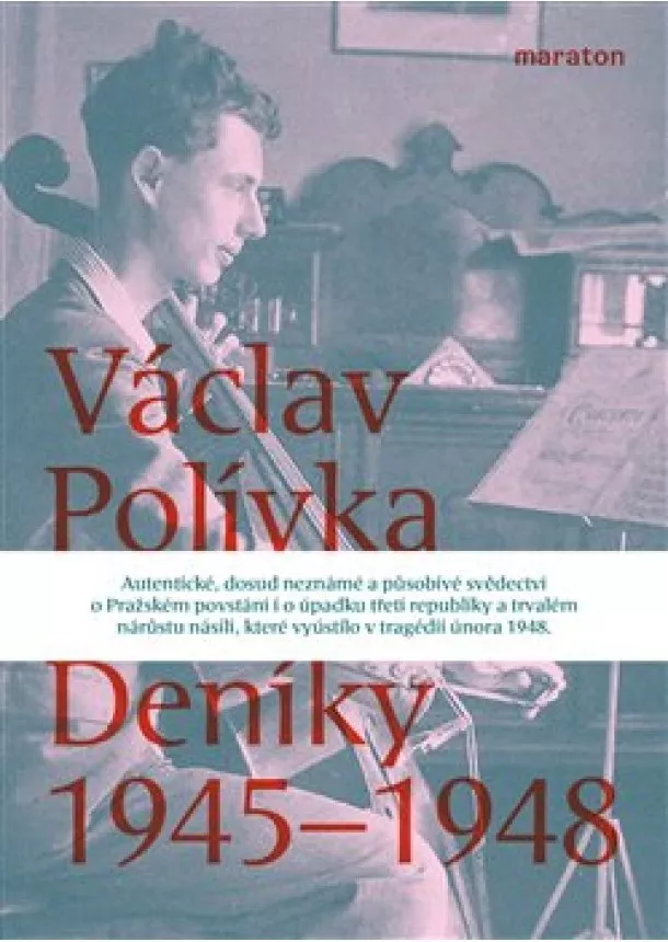 Václav Polívka - Deníky 1945-1948