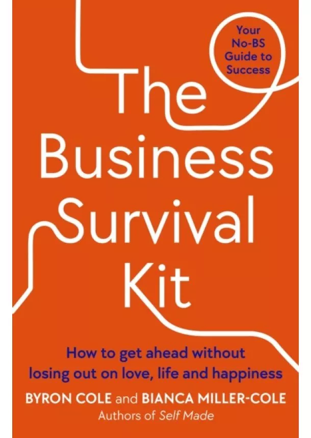 Bianca Miller-Cole, Byron Cole - The Business Survival Kit