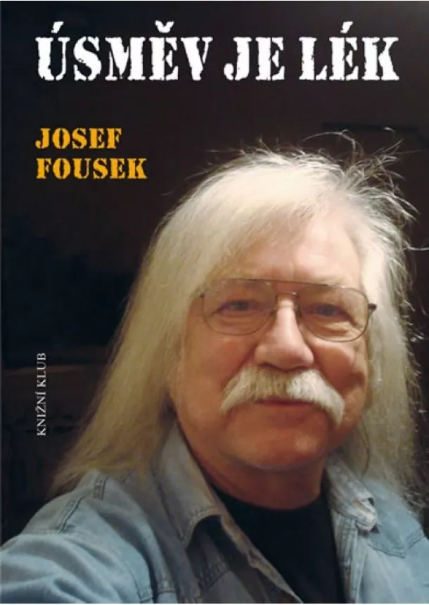 Josef Fousek - Úsměv je lék