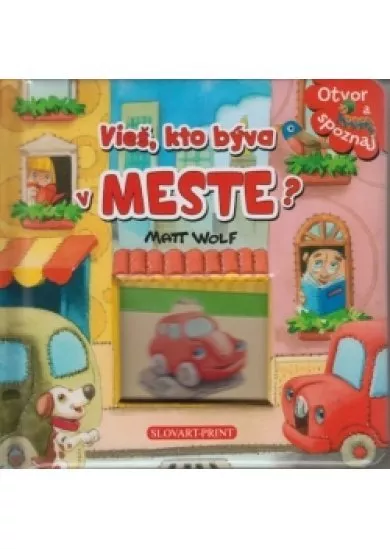 Vieš, kto býva v meste?