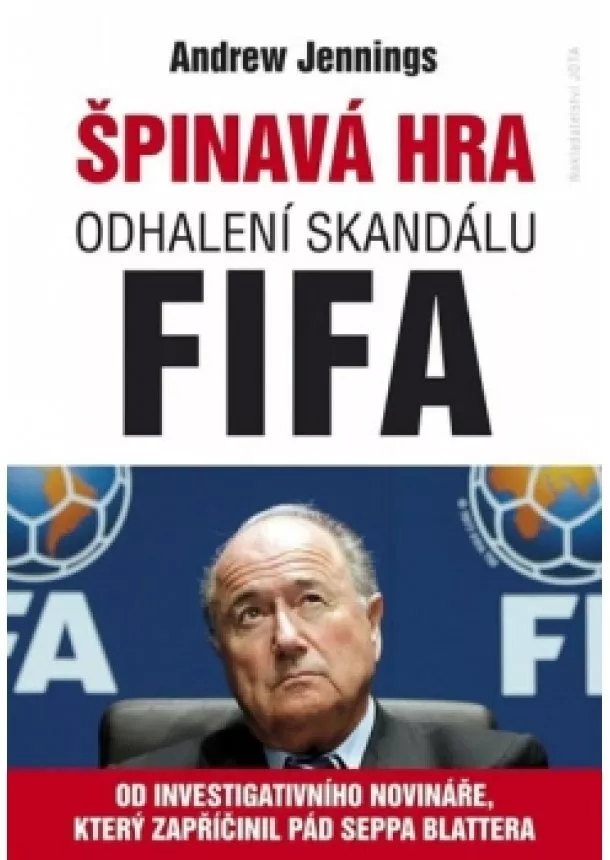 Jennings Andrew - Špinavá hra - Skandály ve FIFA