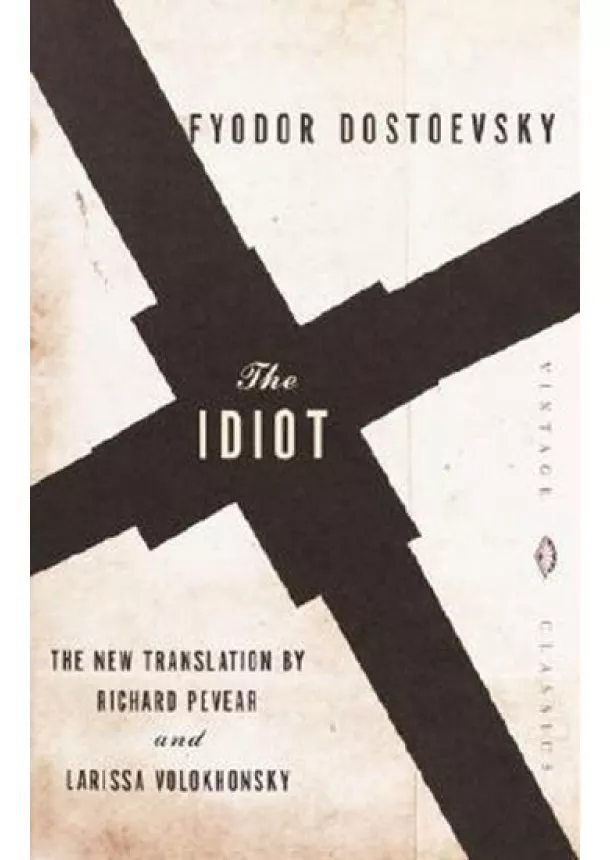 Fiodor Michajlovič Dostojevskij - The Idiot