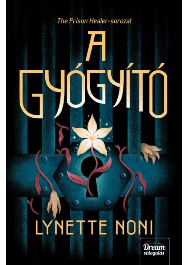 Lynette Noni - A gyógyító