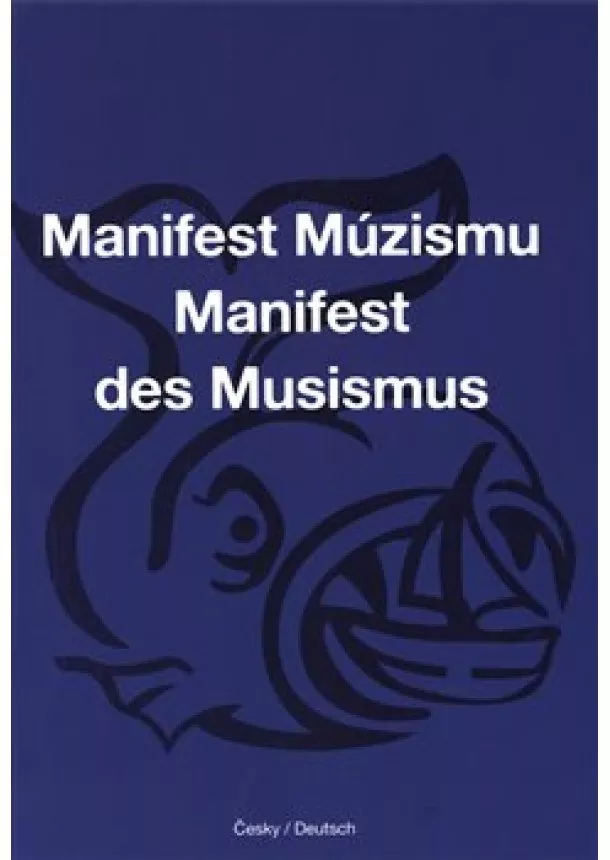 Ondřej Cikán - Manifest Múzismu / Manifest des Musismus