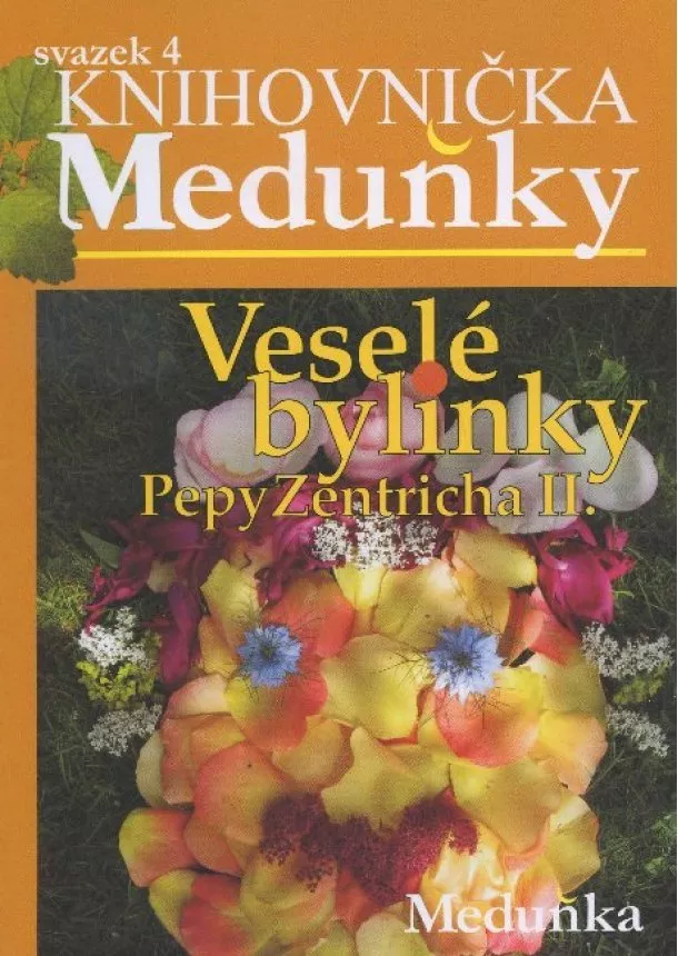 Veselé bylinky Pepy Zentricha II. - svazek 4