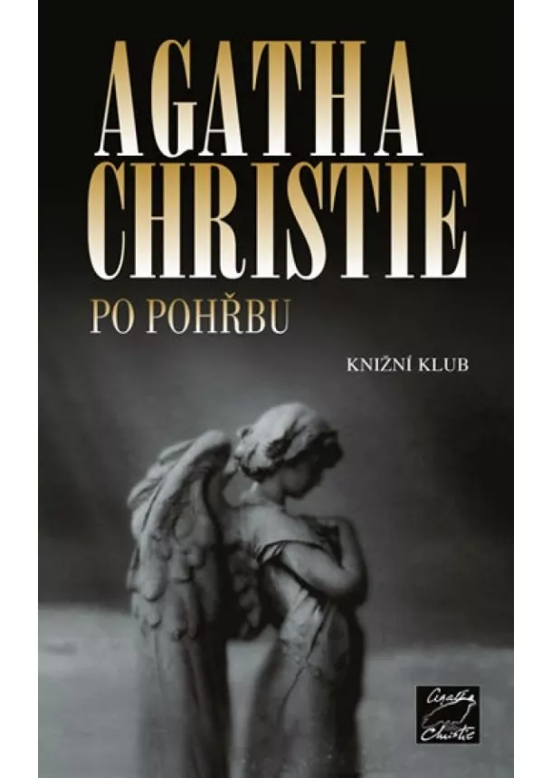 Agatha Christie - Po pohřbu - 2. vydání