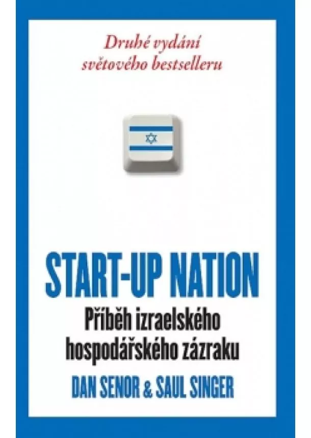 Dan Senor, Saul Singer - Start-Up Nation - Příběh izraelského hospodářského zázraku