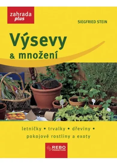 Výsevy a množení - Zahrada plus - 2.vydání