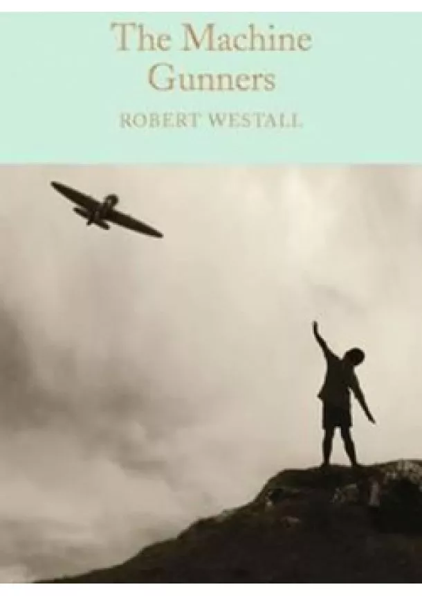 Robert Westall - The Machine Gunners