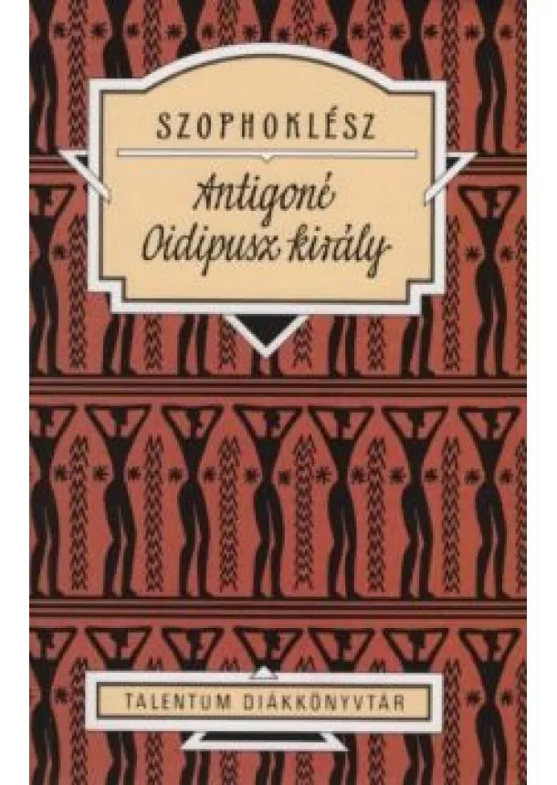 Szophoklész - Antigoné - Oidipusz király