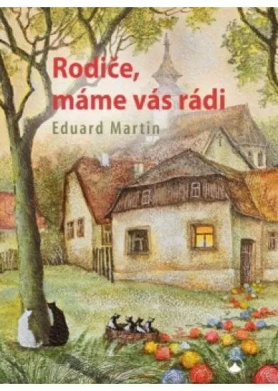 Rodiče, máme vás rádi