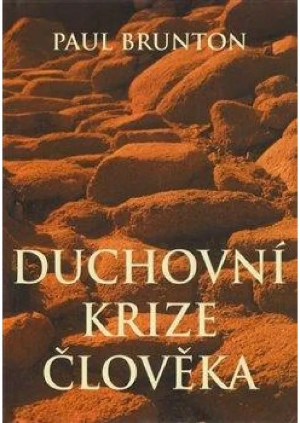 Paul Brunton - Duchovní krize člověka