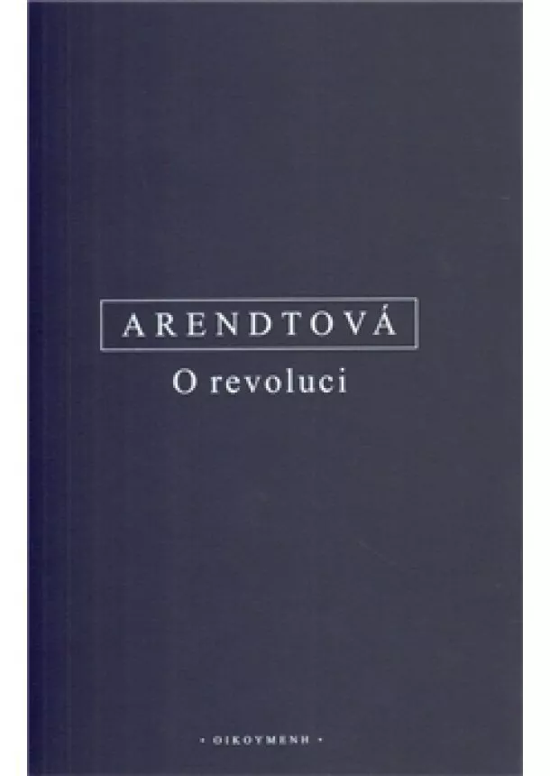 Hannah Arendtová - O revoluci