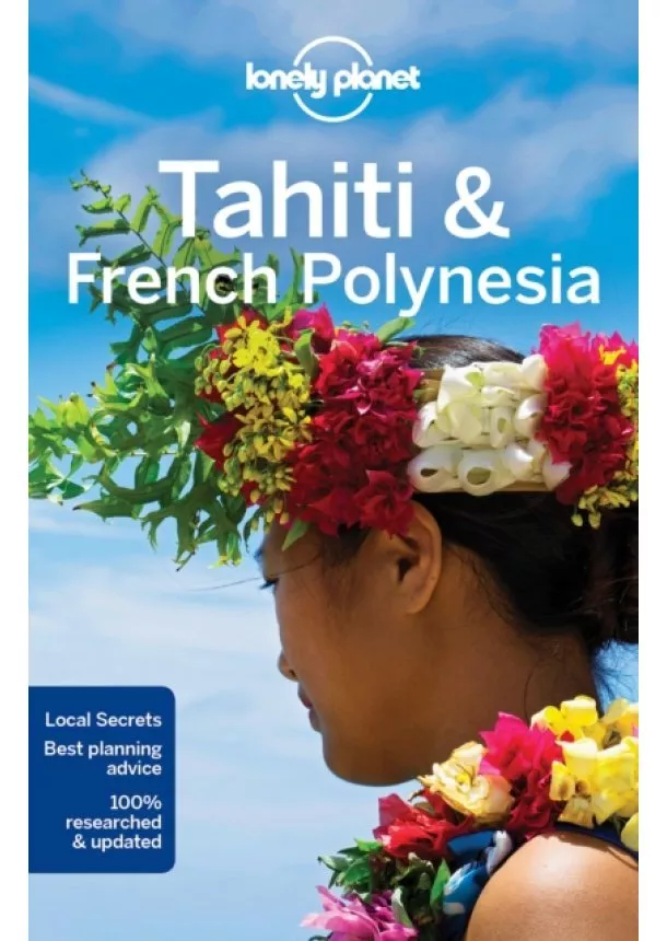  Lonely Planet, Celeste Brash, Jean-Bernard Carillet - Tahiti & French Polynesia 10