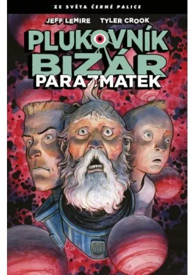 Plukovník Bizár: Parazmatek