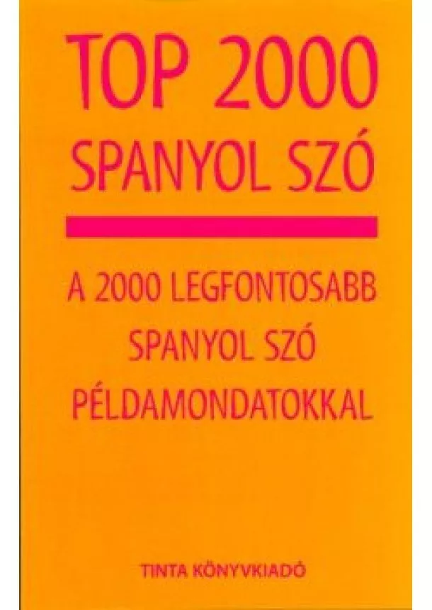 BADITZNÉ PÁLVÖLGYI KATA - TOP 2000 SPANYOL SZÓ